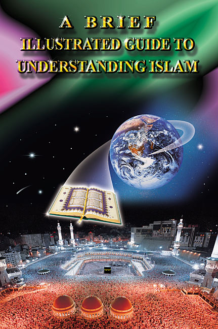 download a brief illustrated guide to understanding islam